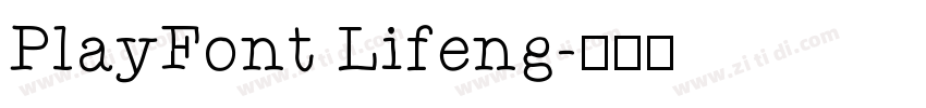 PlayFont Lifeng字体转换